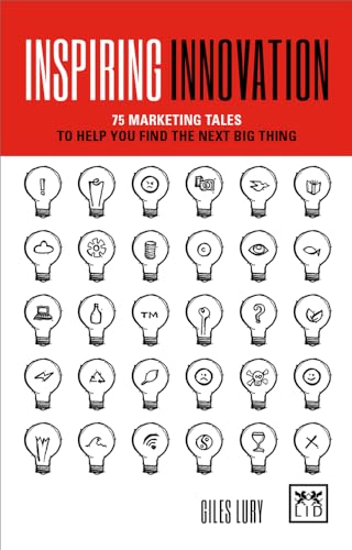Stock image for Inspiring Innovation: 75 Marketing Tales to Help You Find the Next Big Thing for sale by ThriftBooks-Dallas