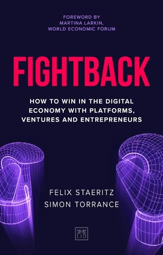 9781912555529: Fightback: How to win in the digital economy with platforms, ventures and entrepreneurs