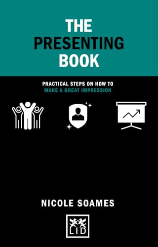 9781912555710: The Presenting Book: Practical steps on how to make a great impression (Concise Advice)