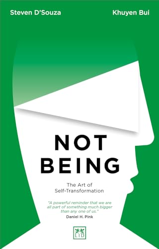 Beispielbild fr Not Being: The Art of Self-Transformation zum Verkauf von Magers and Quinn Booksellers