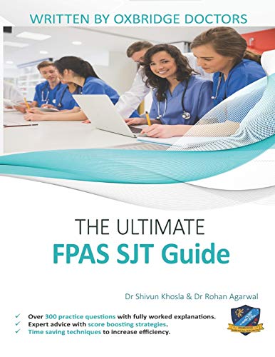 9781912557028: The Ultimate FPAS SJT Guide: 300 Practice Questions, Expert Advice, Fully Worked Explanations, Score Boosting Strategies, Time Saving Techniques, ... Situational Judgement Test, UniAdmissions
