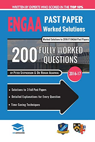 9781912557080: ENGAA Past Paper Worked Solutions: Detailed Step-By-Step Explanations for over 200 Questions, Includes all Past Papers,Engineering Admissions Assessment, UniAdmissions