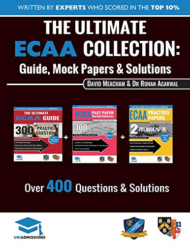 Beispielbild fr The Ultimate ECAA Collection: 3 Books In One, Over 500 Practice Questions & Solutions, Includes 2 Mock Papers, Detailed Essay Plans, 2019 Edition, Economics Admissions Assessment, UniAdmissions zum Verkauf von A Team Books
