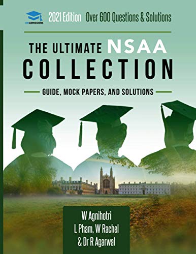Beispielbild fr The Ultimate NSAA Collection: 3 Books In One, Over 600 Practice Questions & Solutions, Includes 2 Mock Papers, Score Boosting Techniqes, 2019 Edition, . Sciences Admissions Assessment, UniAdmissions zum Verkauf von AwesomeBooks