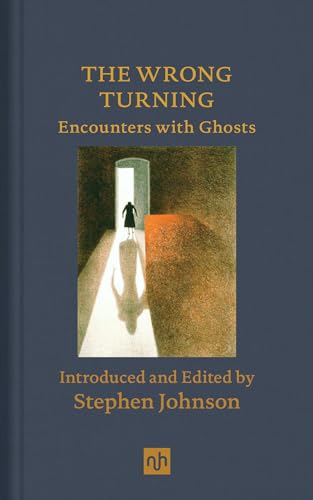Beispielbild fr The Wrong Turning: Encounters with Ghosts zum Verkauf von BooksRun