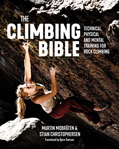 9781912560707: The Climbing Bible: Technical, Physical and Mental Training for Rock Climbing: 1