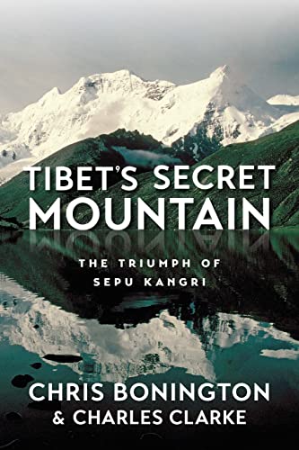 9781912560776: Tibet's Secret Mountain: The Triumph of Sepu Kangri