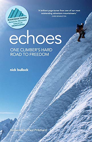 Beispielbild fr Echoes: One climber's hard road to freedom zum Verkauf von WorldofBooks