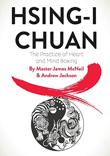 Stock image for Hsing-I Chuan: The Practice of Heart and Mind Boxing for sale by Lucky's Textbooks
