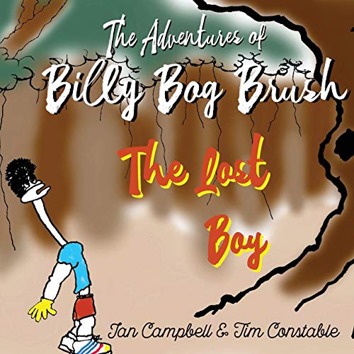 9781912562824: The Adventures of Billy Bog Brush: The Lost Boy