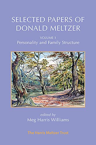 Beispielbild fr Selected Papers of Donald Meltzer - Vol. 1 zum Verkauf von Blackwell's