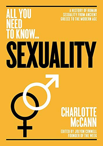 Beispielbild fr Sexuality : A History of Human Sexuality from Ancient Greece to the Modern Age zum Verkauf von Better World Books