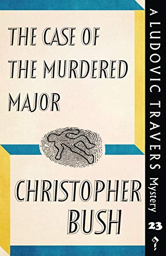 Beispielbild fr The Case of the Murdered Major: A Ludovic Travers Mystery zum Verkauf von ThriftBooks-Dallas