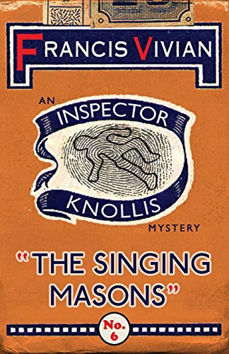Stock image for The Singing Masons: An Inspector Knollis Mystery (The Inspector Knollis Mysteries) for sale by HPB-Ruby