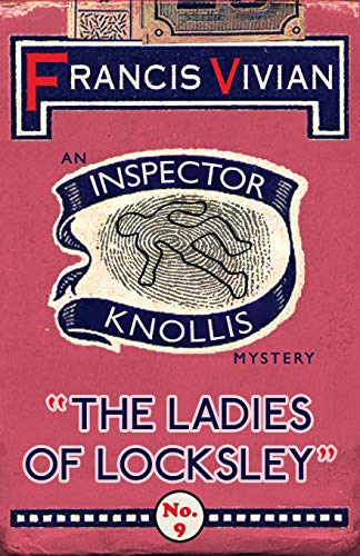 Stock image for The Ladies of Locksley: An Inspector Knollis Mystery: 9 (The Inspector Knollis Mysteries) for sale by WorldofBooks
