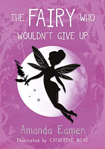 Stock image for The Fairy Who Wouldn't Give Up! for sale by Blackwell's