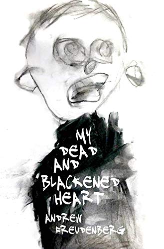 Stock image for My Dead and Blackened Heart - Hardback for sale by WorldofBooks