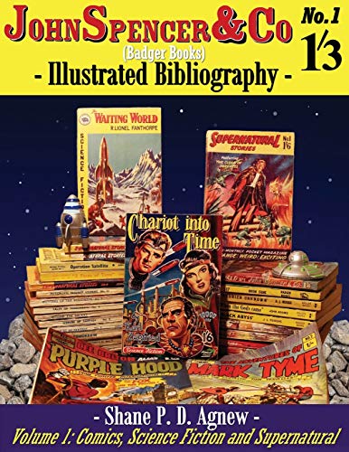 Beispielbild fr John Spencer & Co (Badger Books) Illustrated Bibliography: Volume 1: Comics, Science Fiction & Supernatural (Spencer/Badger) zum Verkauf von Books Unplugged