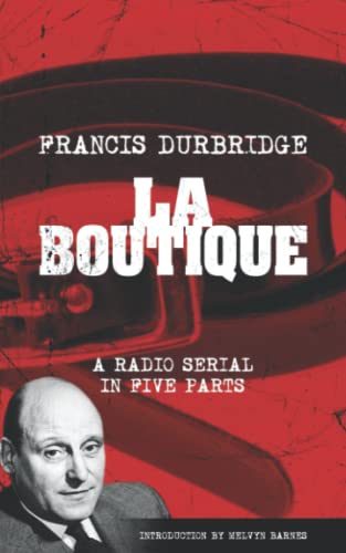 Beispielbild fr La Boutique (Scripts of the radio serial) zum Verkauf von WorldofBooks