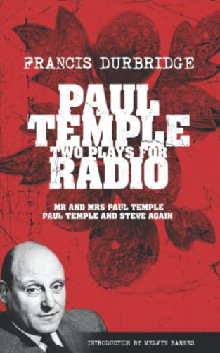 Stock image for Paul Temple: Two Plays For Radio (Scripts of the radio plays) for sale by WorldofBooks