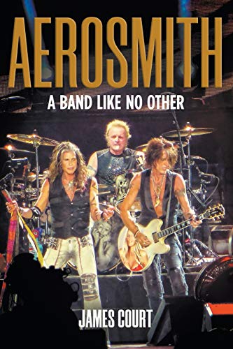 Beispielbild fr Aerosmith: A Band Like No Other zum Verkauf von Books From California