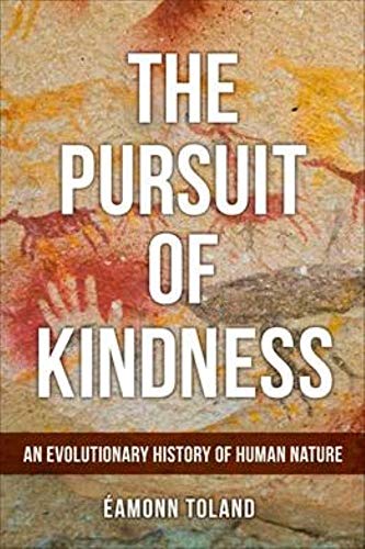 Beispielbild fr The Pursuit of Kindness: An Evolutionary History of Human Nature : An Evolutionary History of Human Nature zum Verkauf von AHA-BUCH