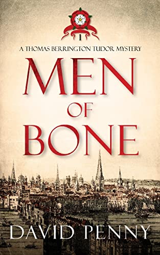 Beispielbild fr Men of Bone (1) (Thomas Berrington Tudor Mystery) zum Verkauf von WorldofBooks