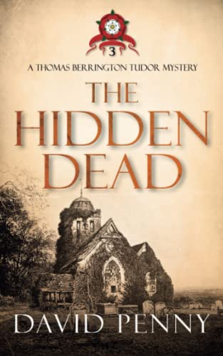 9781912592968: The Hidden Dead (Thomas Berrington Tudor Mystery)