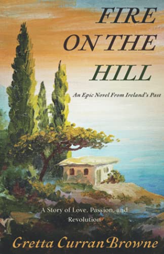 Imagen de archivo de Fire On The Hill (The Liberty Trilogy) a la venta por Zoom Books Company