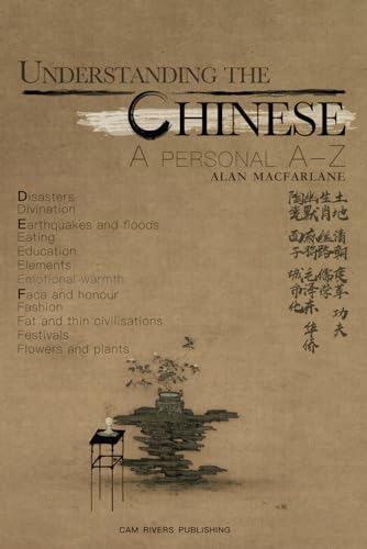 Imagen de archivo de Understanding the Chinese: A personal A-Z a la venta por Books Unplugged