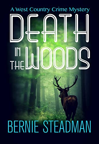 Stock image for Death in The Woods: 1 (The West County Crime Mysteries) for sale by Monster Bookshop