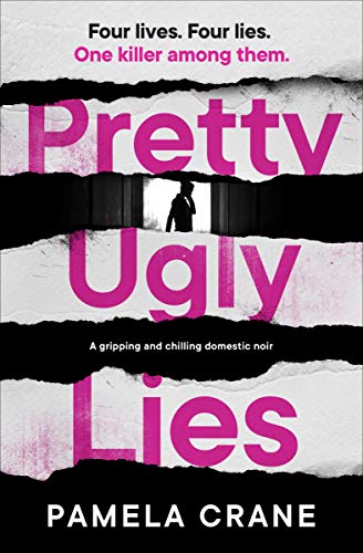 Imagen de archivo de Pretty Ugly Lies : A Gripping and Chilling Domestic Noir a la venta por Better World Books