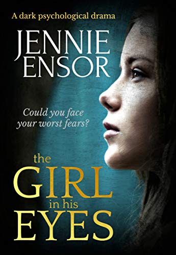 Beispielbild fr The Girl in His Eyes: A Dark Psychological Drama zum Verkauf von WorldofBooks