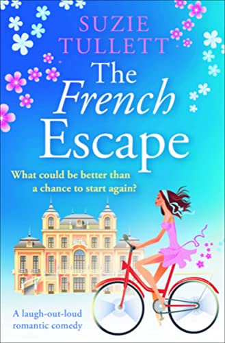 Stock image for The French Escape: A Laugh-Out-Loud Romantic Comedy for sale by WorldofBooks