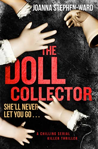 Stock image for The Doll Collector: A Chilling Serial Killer Thriller for sale by WorldofBooks