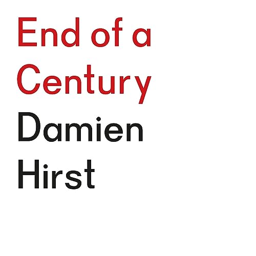 9781912613076: End of a Century: Damien Hirst