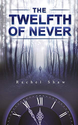 Stock image for The Twelfth of Never for sale by April House Books