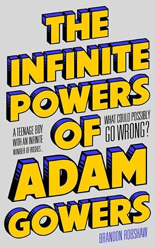 Stock image for The Infinite Powers of Adam Gowers for sale by AwesomeBooks