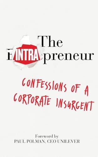 9781912618408: The Intrapreneur: Confessions of a corporate insurgent