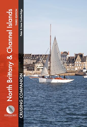 Beispielbild fr North Brittany & Channel Islands Cruising Companion: A yachtsman's pilot and cruising guide to ports and harbours from the Alderney Race to the Chenal du Four (Cruising Companions) zum Verkauf von BGV Books LLC