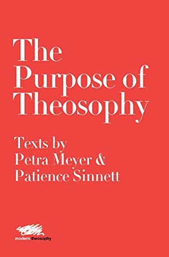 Stock image for The Purpose of Theosophy Texts by Petra Meyer and Patience Sinnett 6 Modern Theosophy for sale by PBShop.store US