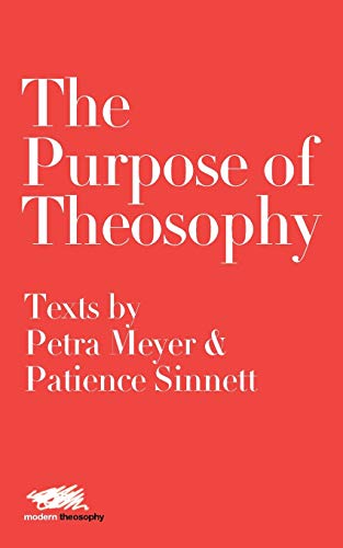 Stock image for The The Purpose of Theosophy: Texts by Petra Meyer and Patience Sinnett for sale by THE SAINT BOOKSTORE