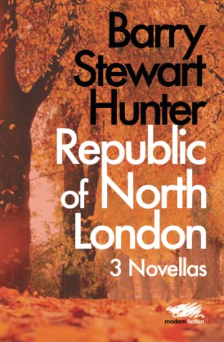 9781912622405: Republic of North London: 3 Novellas