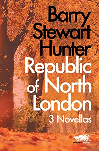 Stock image for Republic of North London: 3 Novellas for sale by THE SAINT BOOKSTORE