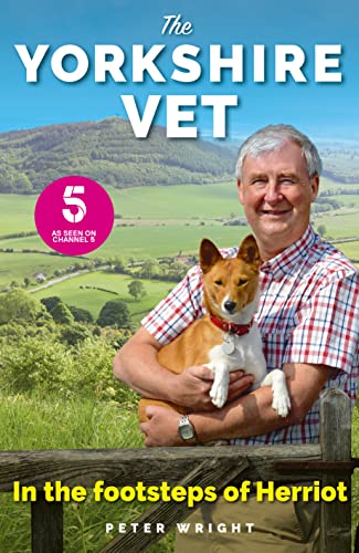 Stock image for The Yorkshire Vet: In The Footsteps of Herriot (Official memoir from the star of The Yorkshire Vet TV show) for sale by Reuseabook