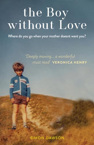 Beispielbild fr The Boy Without Love: . . . and the Farm That Saved Him zum Verkauf von WorldofBooks