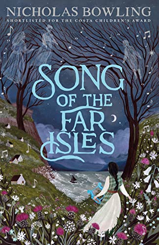Imagen de archivo de Song of the Far Isles: from Costa Book Award-shortlisted author Nicholas Bowling a la venta por WorldofBooks