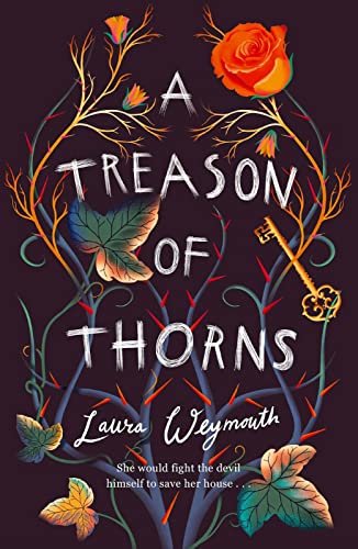 Stock image for A Treason of Thorns: the second novel by acclaimed YA talent, set in a vividly imagined, enchanting world. for sale by WorldofBooks