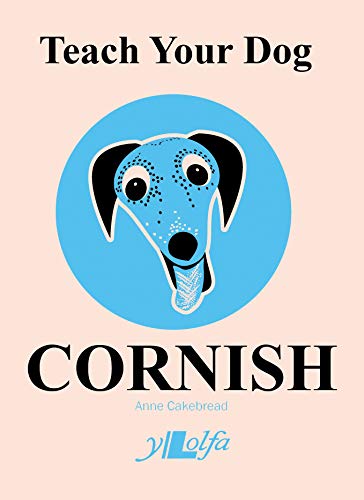 9781912631100: Teach Your Dog Cornish