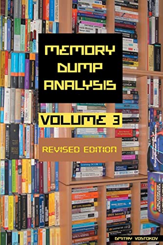 Immagine dell'editore per Memory Dump Analysis Anthology, Volume 3, Revised Edition (Memory Dump Analysis Anthology (Diagnomicon)) venduto da California Books